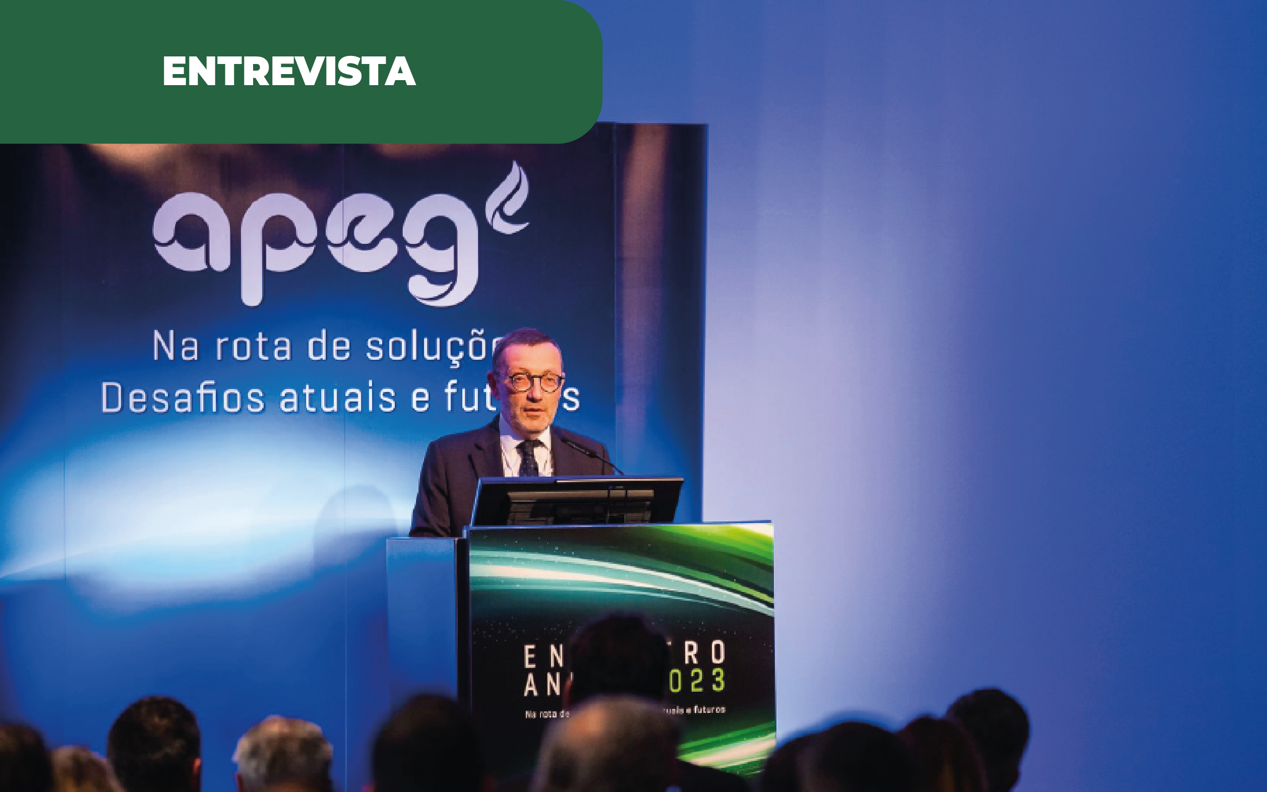 Foto colorida de Jorge Lúcio, presidente da Associação Portuguesa das Empresas de Gás, que em entrevista fala sobre o caminho para a transição energética.